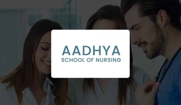 Aadhya School Of Nursing