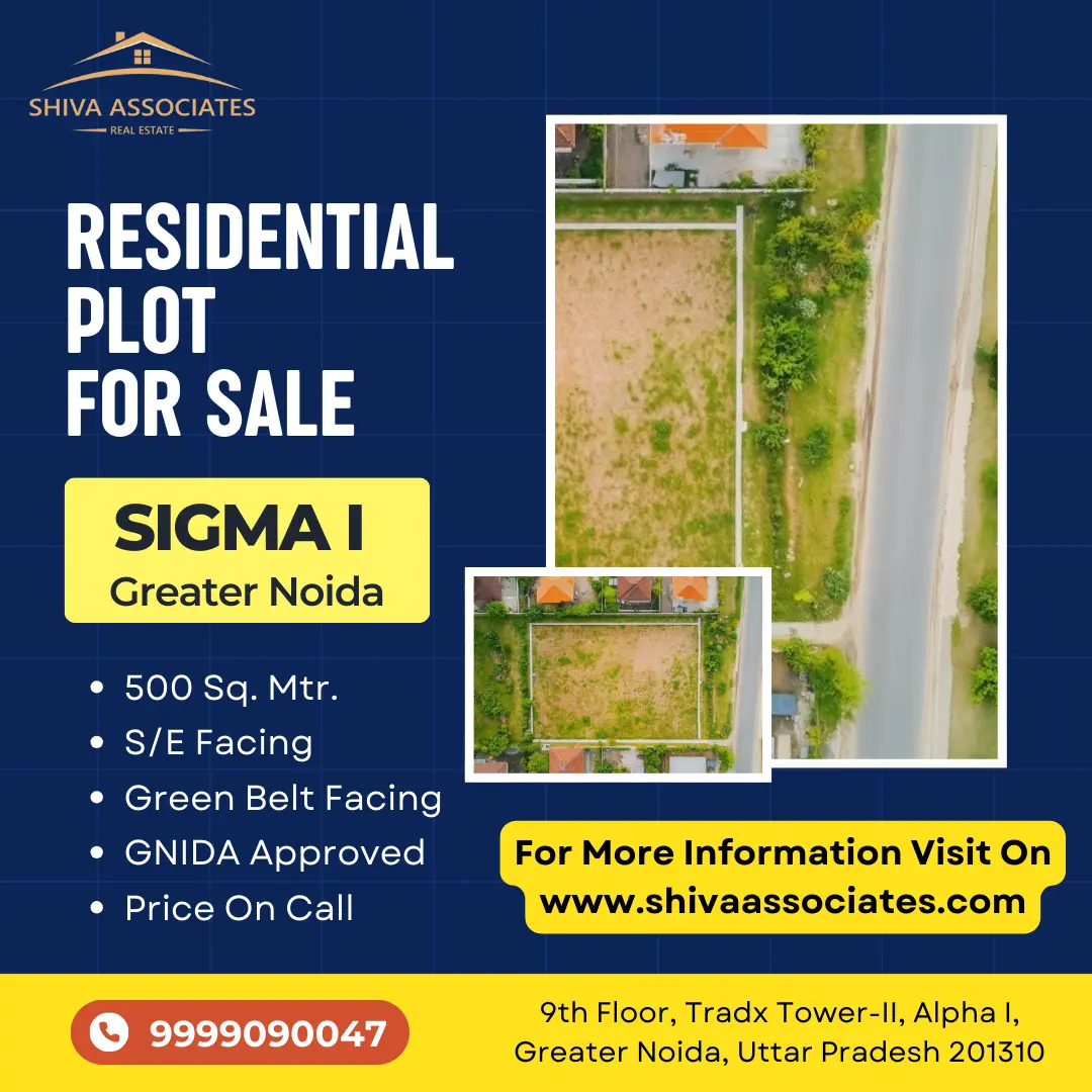 Sigma 1, Greater Noida: Your Ideal Destination for Home & Investment – Discover with Shiva Associates | Property Dealer In Sigma 1, Greater Noida.
