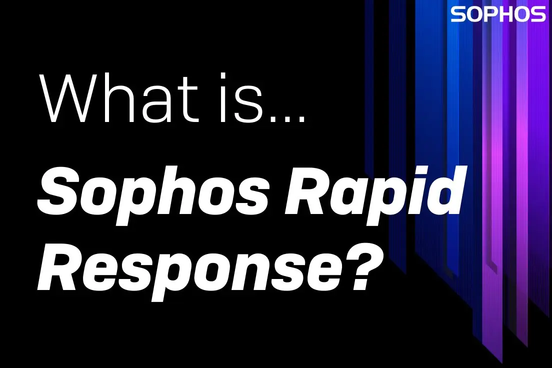 Sophos Rapid Response: Lightning-fast incident response service