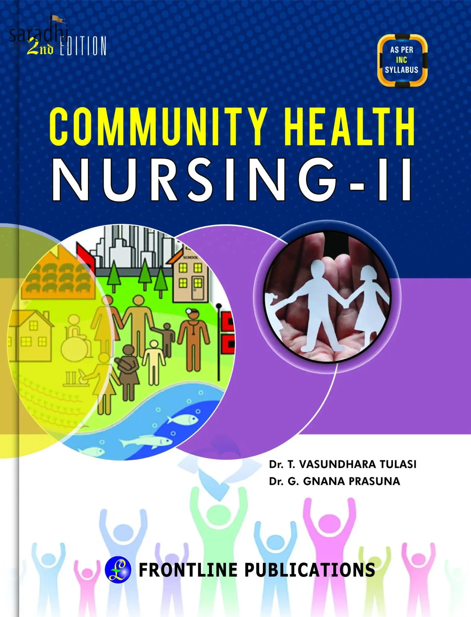 Community Health Nursing - II 2 nd Edition  ( Dr. T. Vasundhara Tulasi )