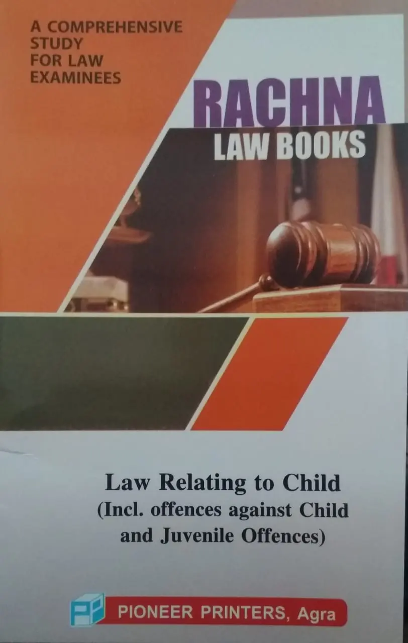 Rachna Law Books - Law Relating to Child (Incl. offences against Child and Juvenile Offences) - R.K. Agrawal & Nitish Agrawal