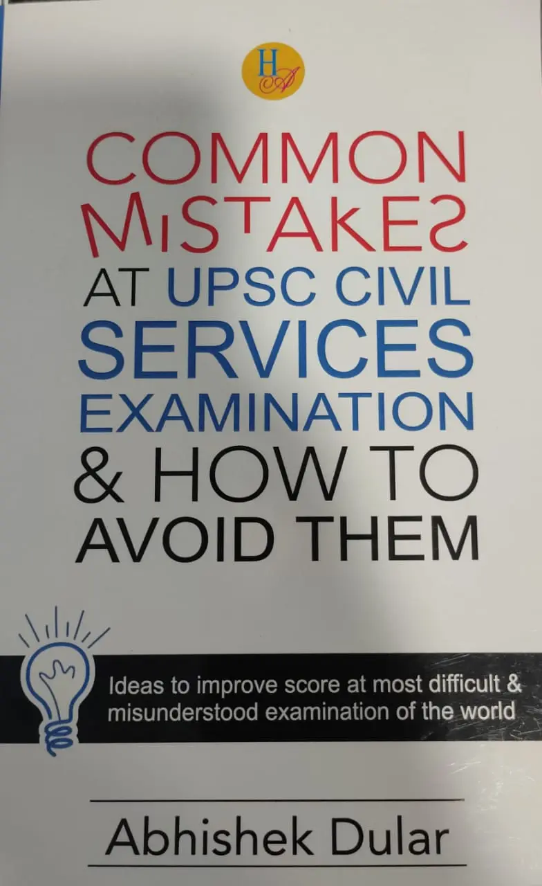 Common Mistakes At UPSC Civil Services Examination & How to Avoid Them
