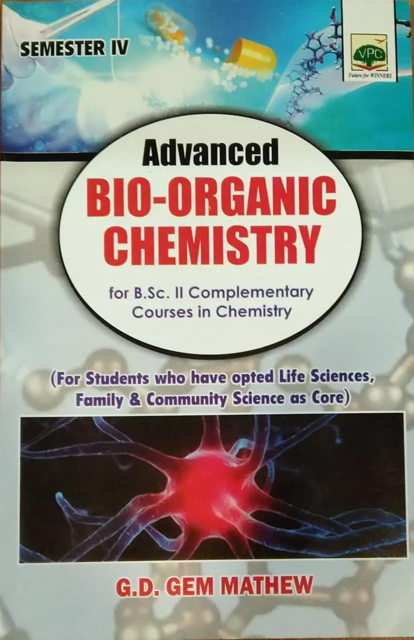 Advanced Bio-Organic Chemistry BSC Semester 4 ( complementary courses in chemistry ) M.G University