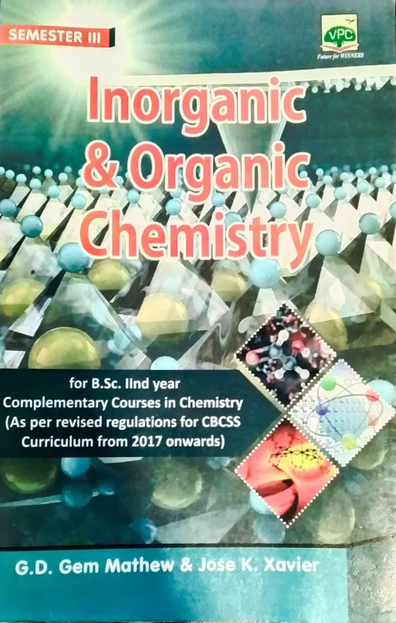 Inorganic & Organic Chemistry ( complementary course in chemistry ) BSC Semester 3  M.G University