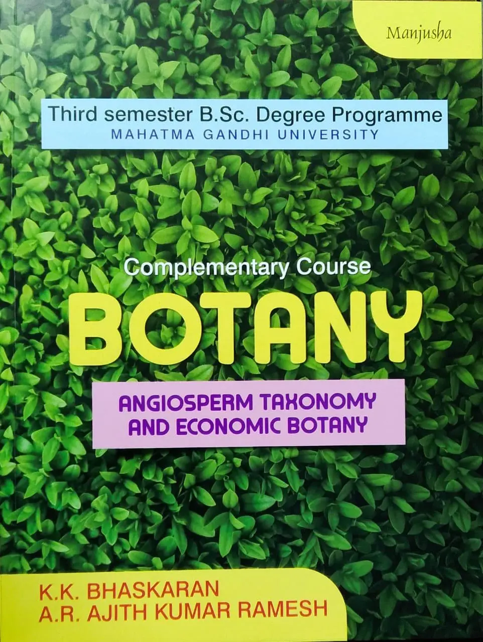 Botany Angiosperm Taxonomy And Economic Botany ( complementary course ) BSC Sem 3 M.G University 
