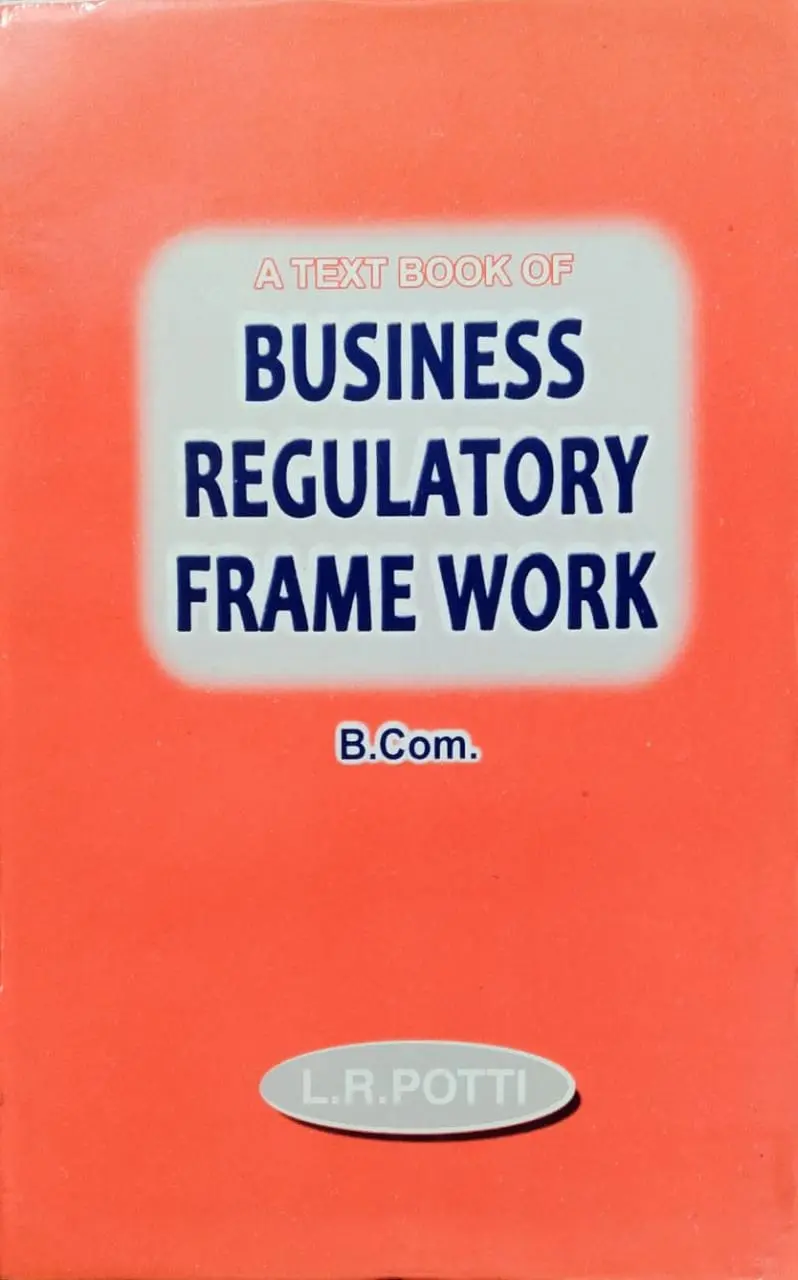 Business Regulatory Frame Work  B.COM Sem 2 M.G University 