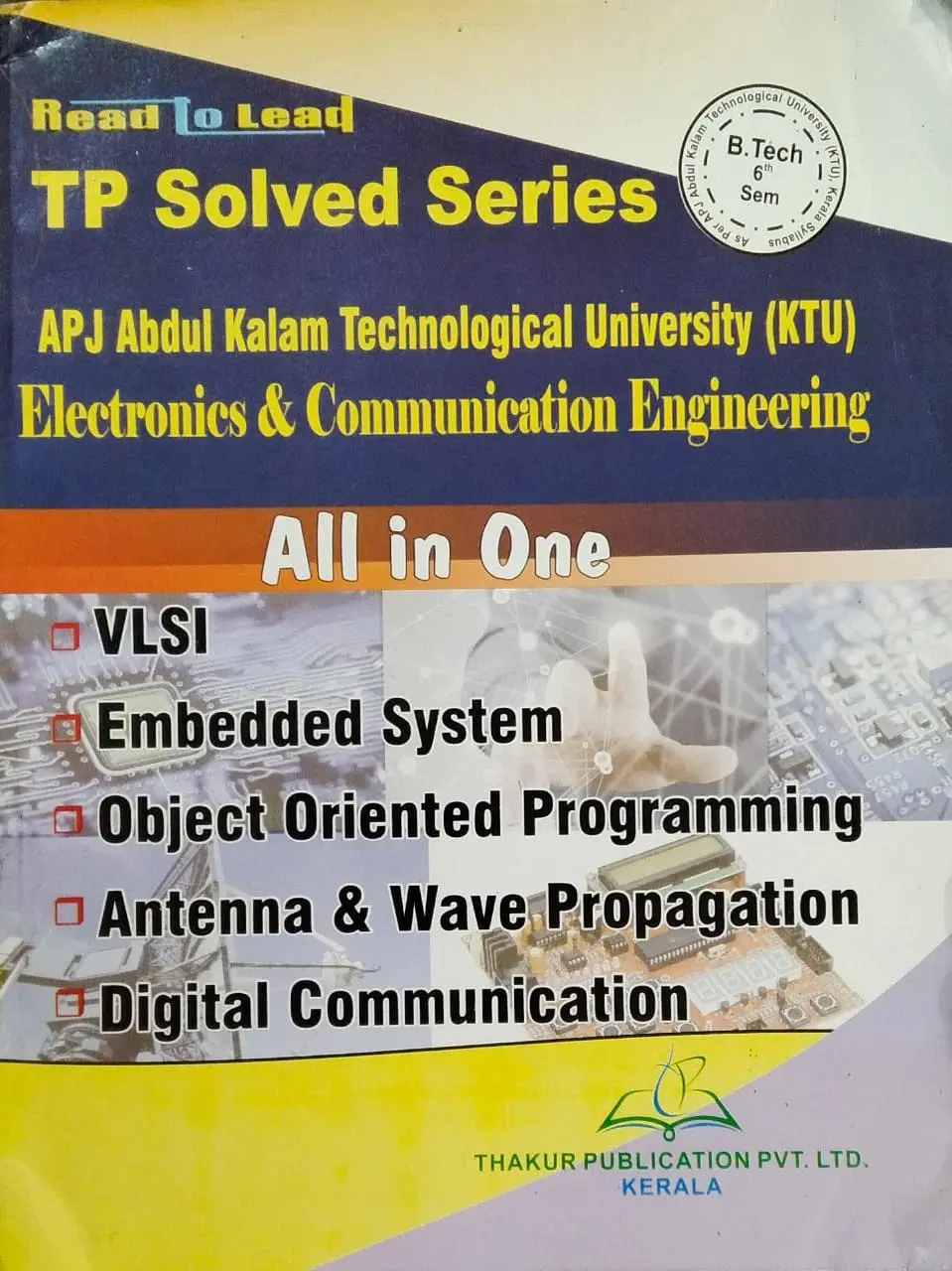 TP Solves Series Electronics & Communication Engineering All In One B.TECH semester 6 ( KTU )