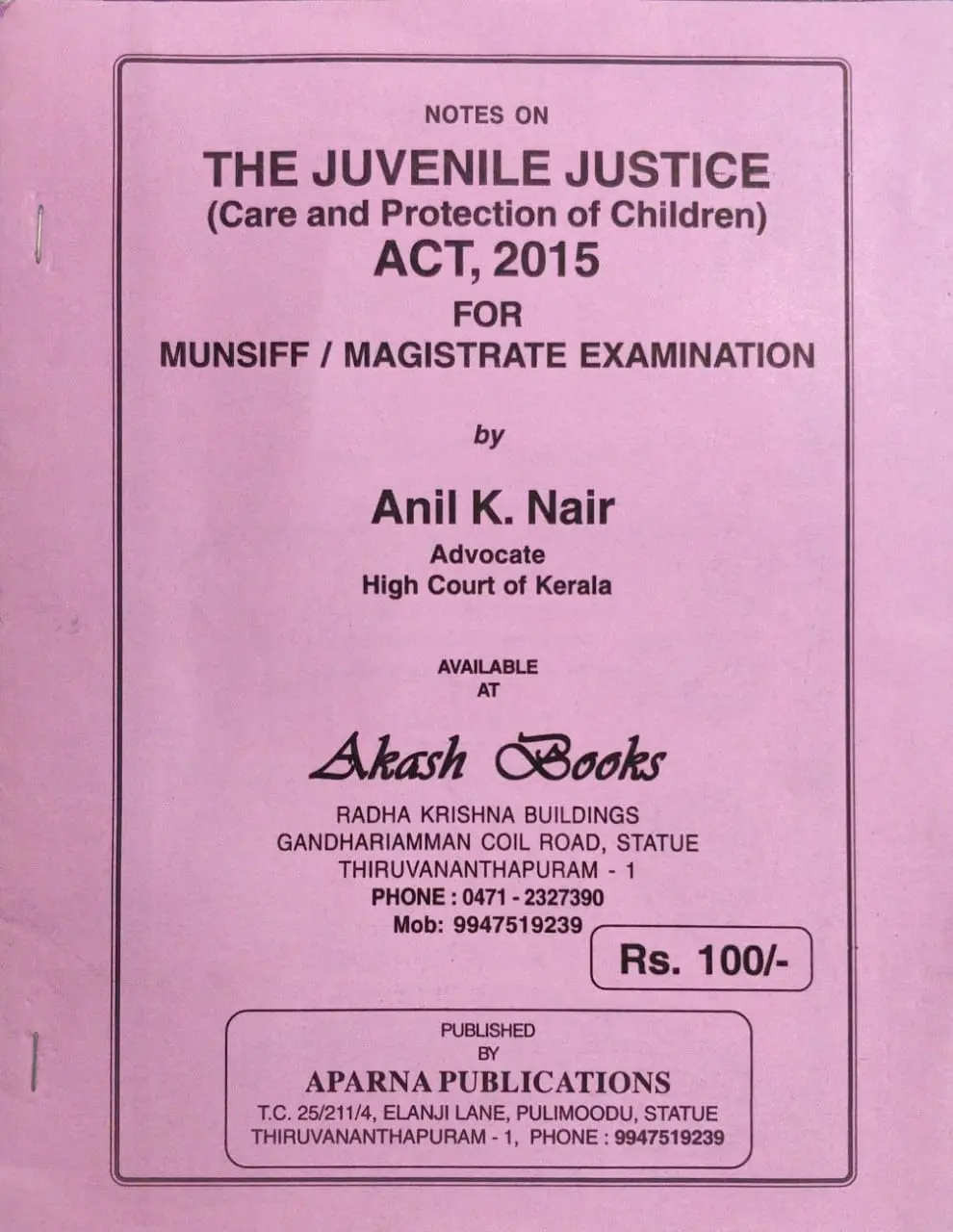 The Juvenile Justice (Care and Protection of Children) Act, 2015 for Munsiff/Magistrate Examination - Anil K Nair (Notes)