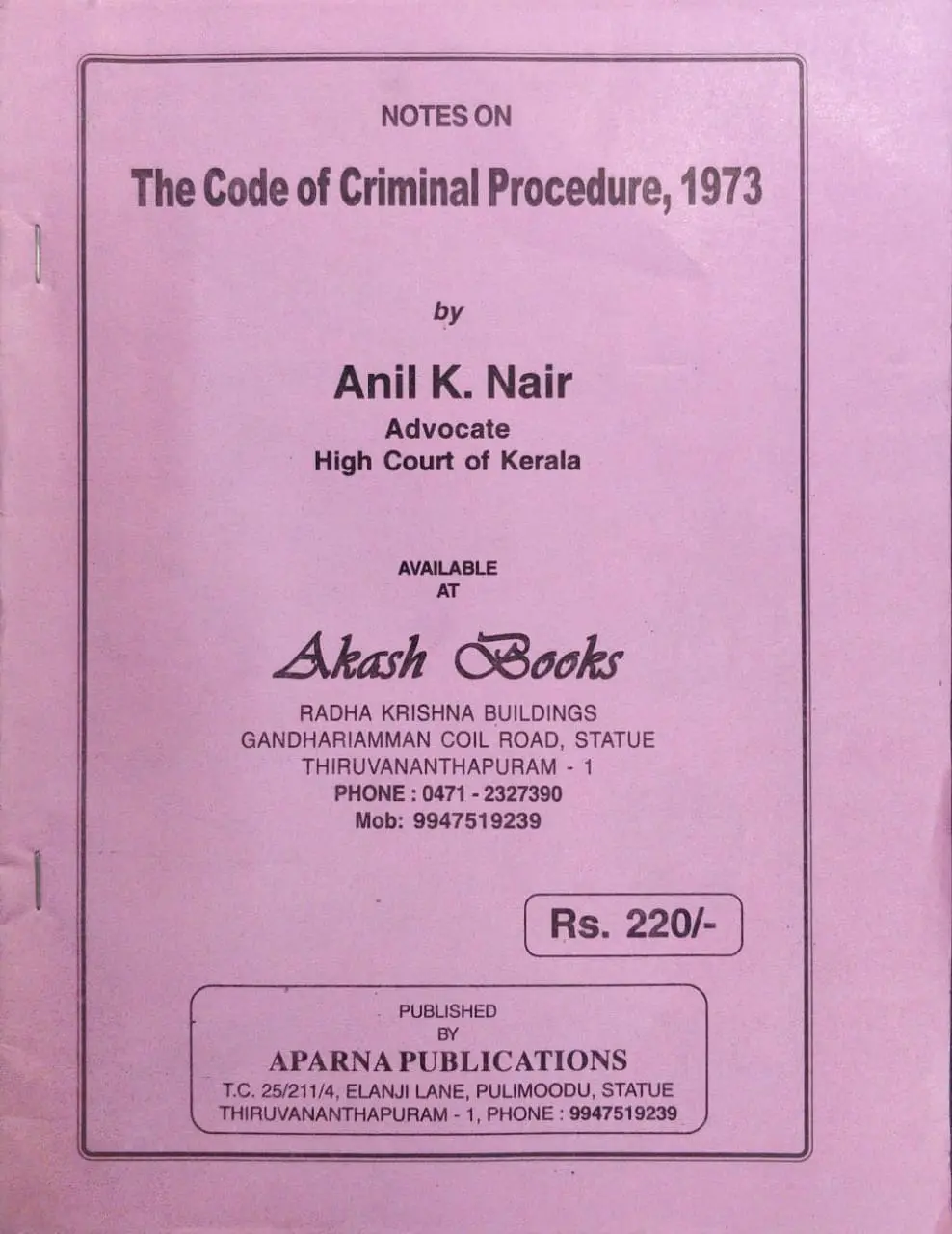 The Code of Criminal Procedure, 1973 - Anil K Nair (Notes)