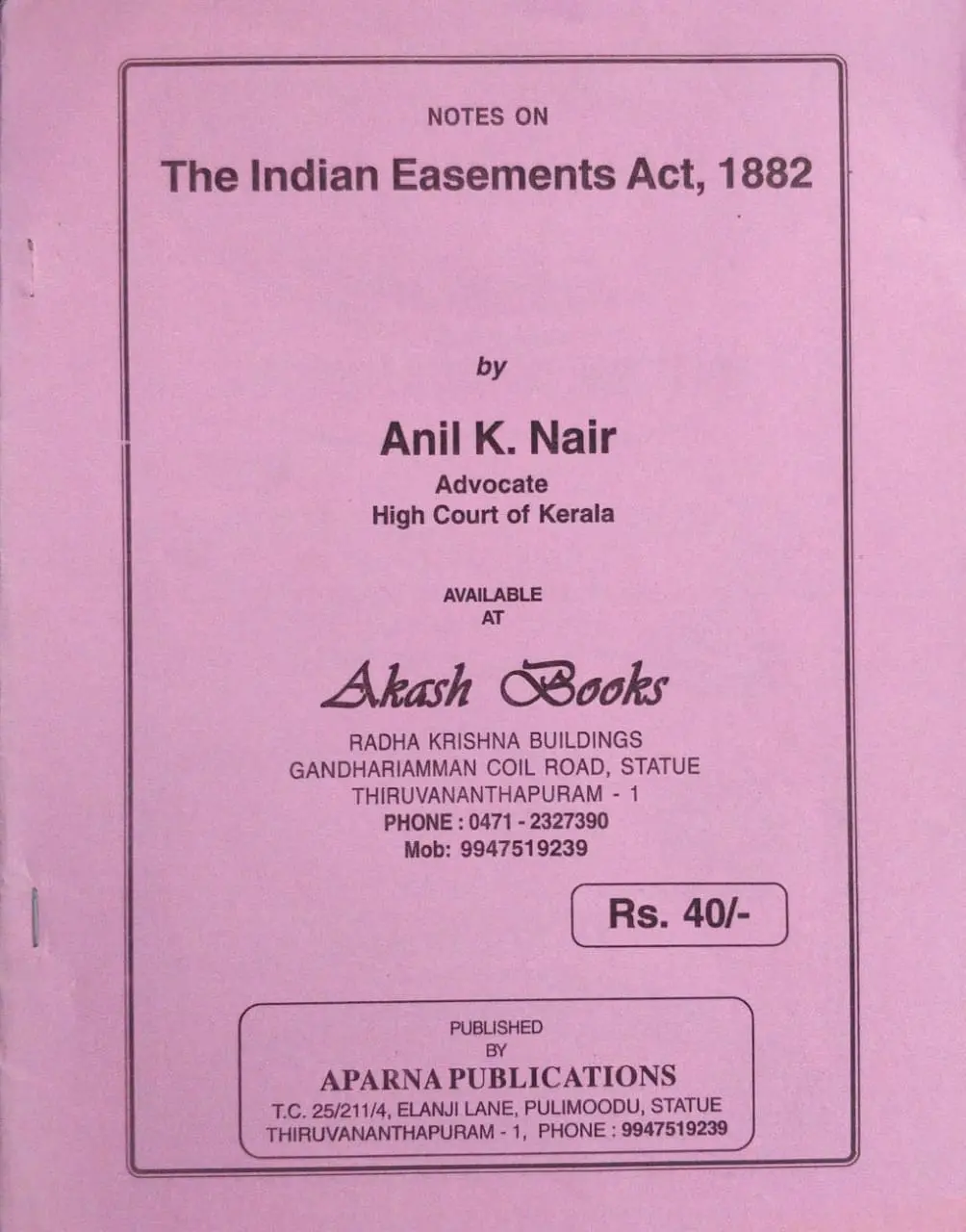 The Indian Easements Act, 1882 - Anil K Nair (Notes)