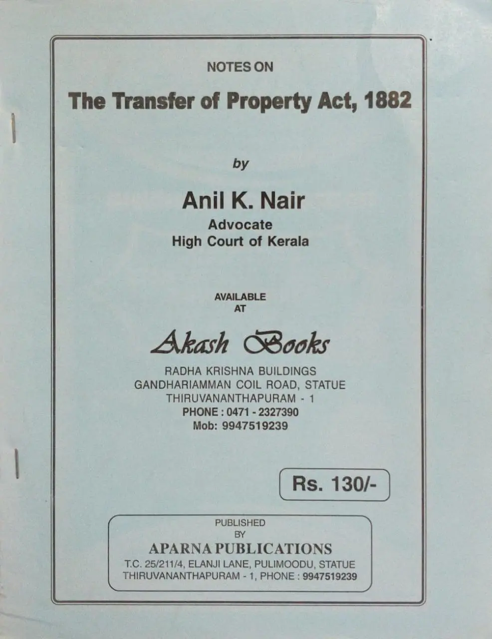 The Transfer of Property Act, 1882 - Anil K Nair (Notes)