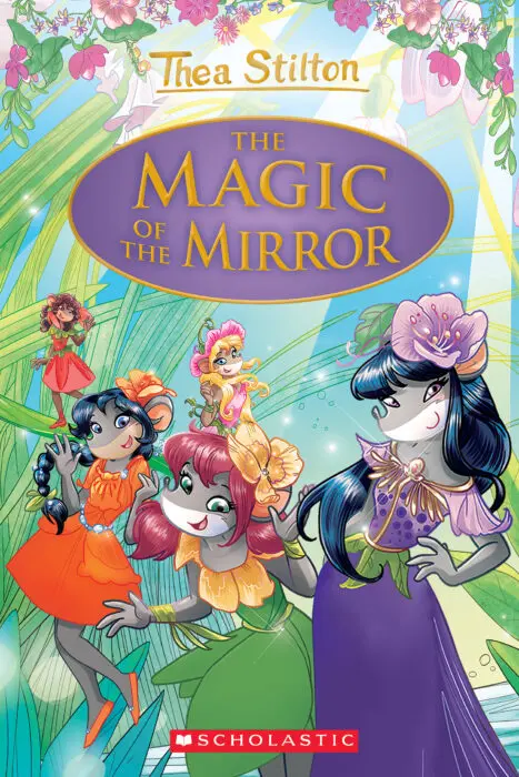 Thea Stilton : Special Edition - The Magic Of The Mirror (#9) - Hardbound