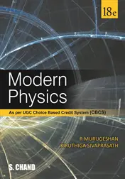 Modern Physics (18th Edition) - R Murugeshan, Kiruthiga Sivaprasath