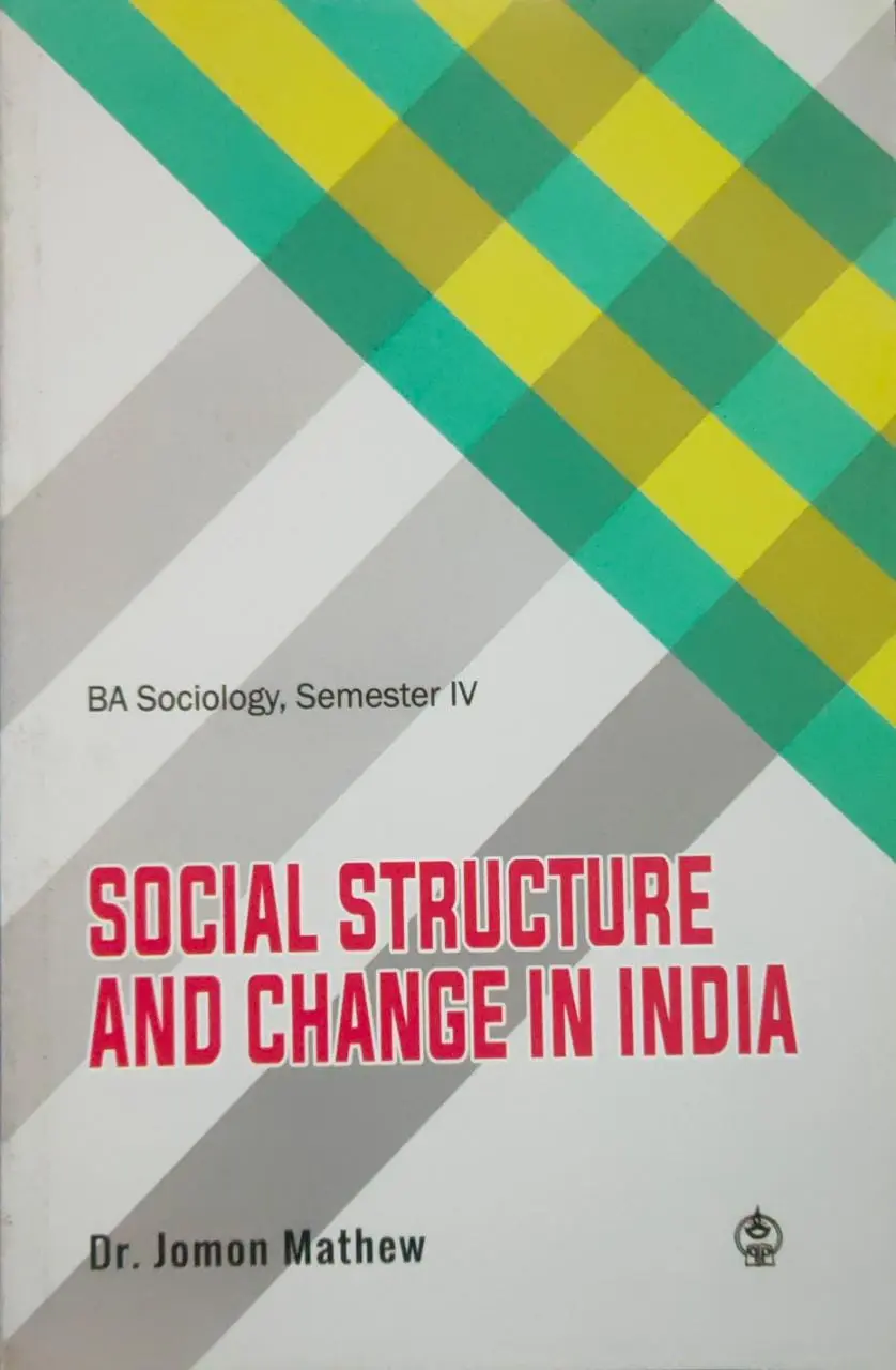 Social Structure And Changes In India - BA Sociology Semester 4 - MG University Kottayam 