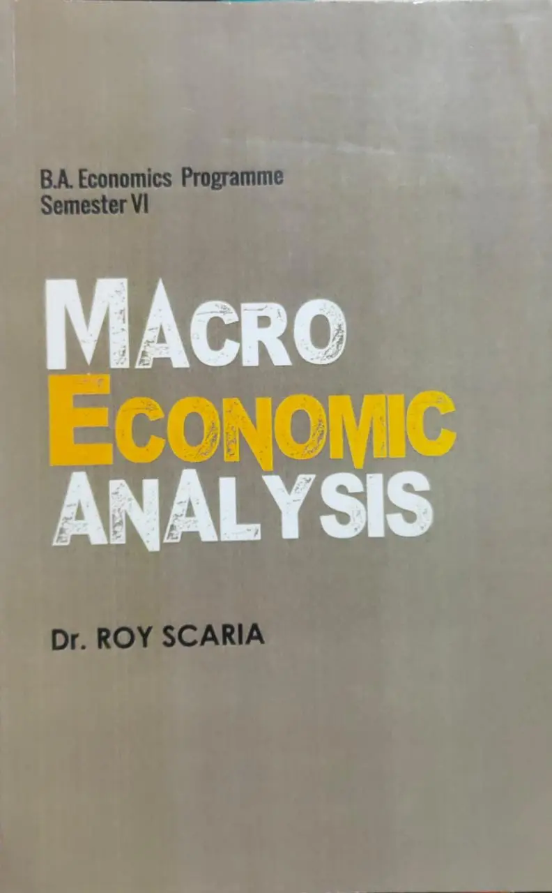 Macro Economic Analysis - BA Economics Semester 6 - MG University