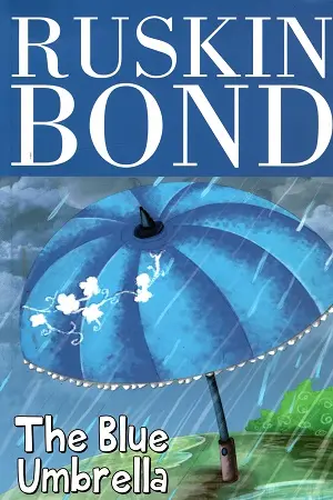 Ruskin Bond : The Blue Umbrella
