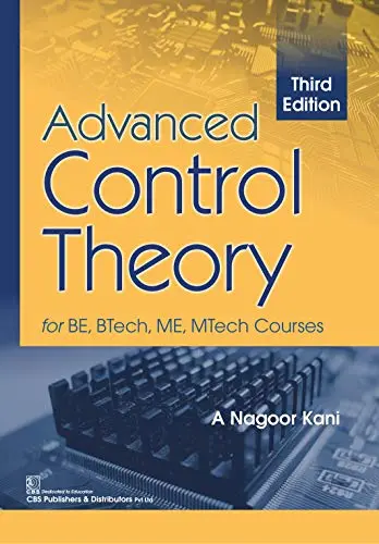 Advanced Control Theory (3rd Edition) - A Nagoor Kani