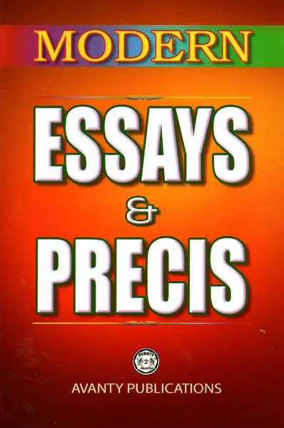 Modern Essays And Precis