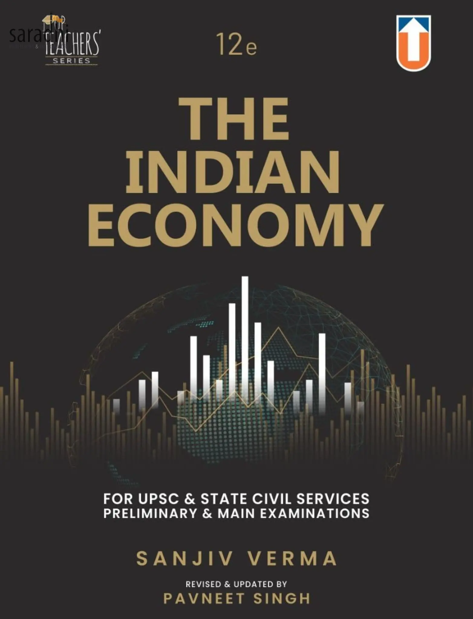 The Indian Economy : Sanjiv Verma | 12th Edition | For UPSC & State Civil Services Prelimenary and 2024-2025 Examinations