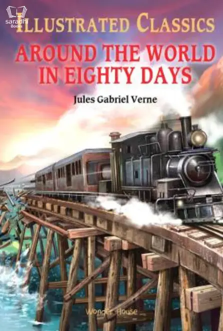 Around The World In 80 Days - Illustrated Classics