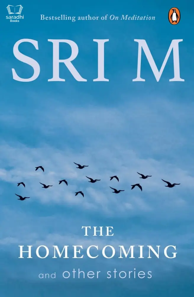 The Home Coming And Other Stories, Sri M