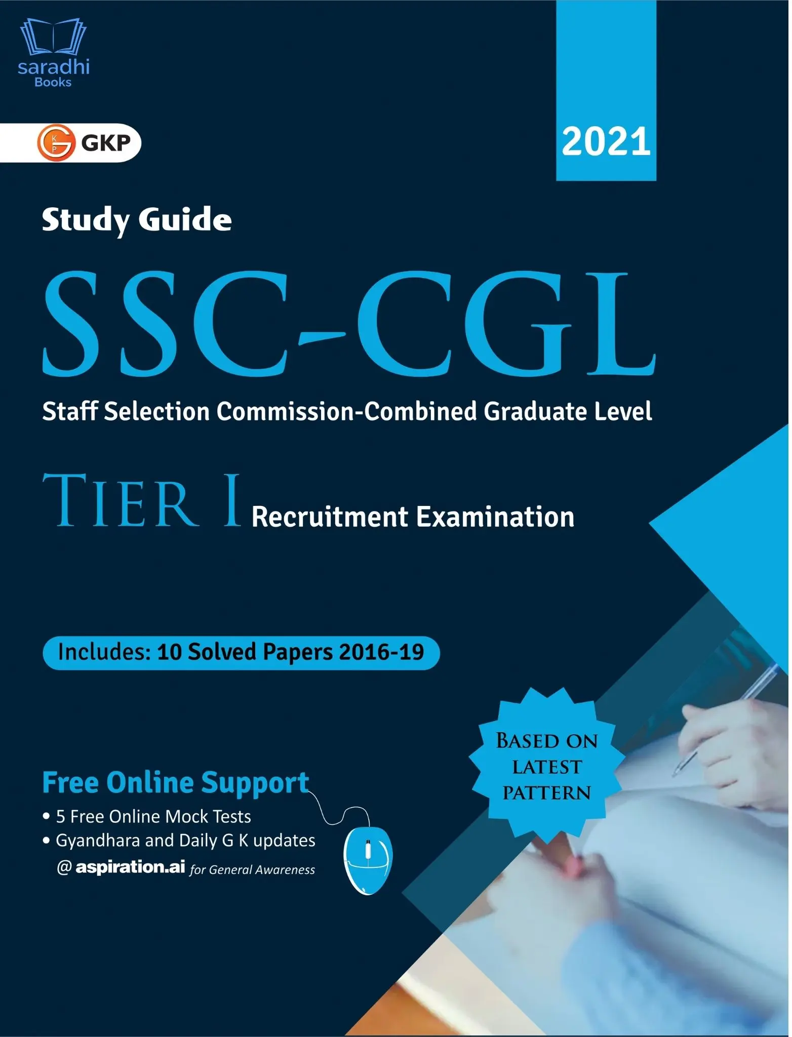 SSC - CGL : Combined Graduate Level Tier I Recruitment Exam Guide - 2021