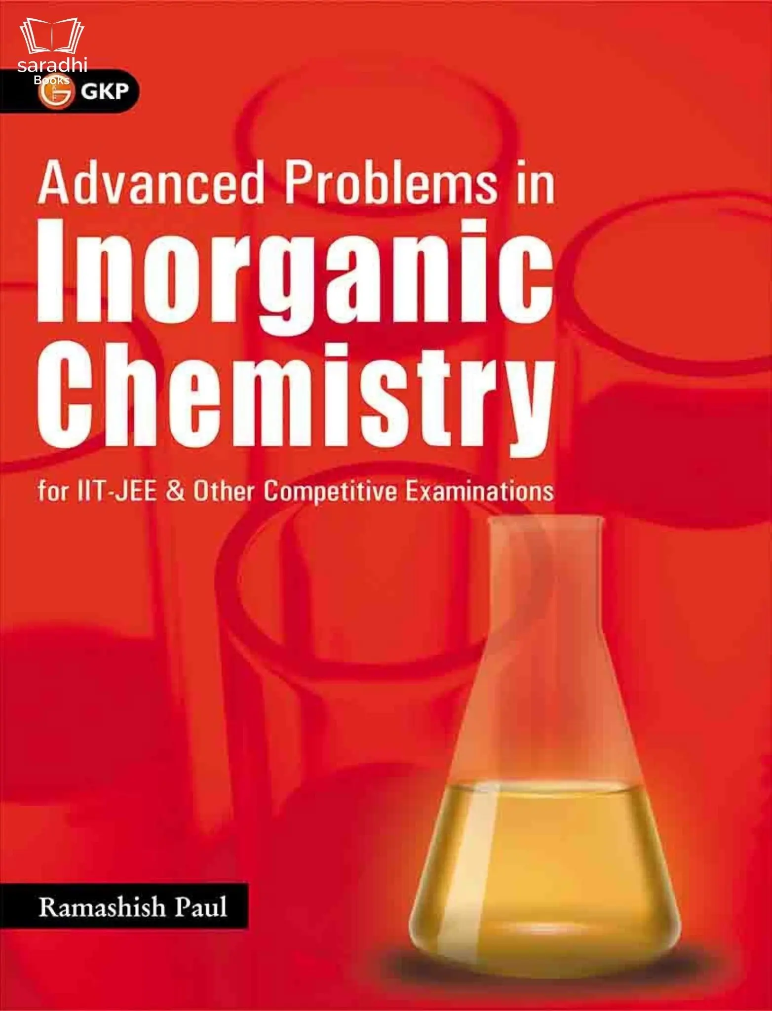 Advanced Problems in Inorganic Chemistry for IIT-JEE and Other Competitive Examinations