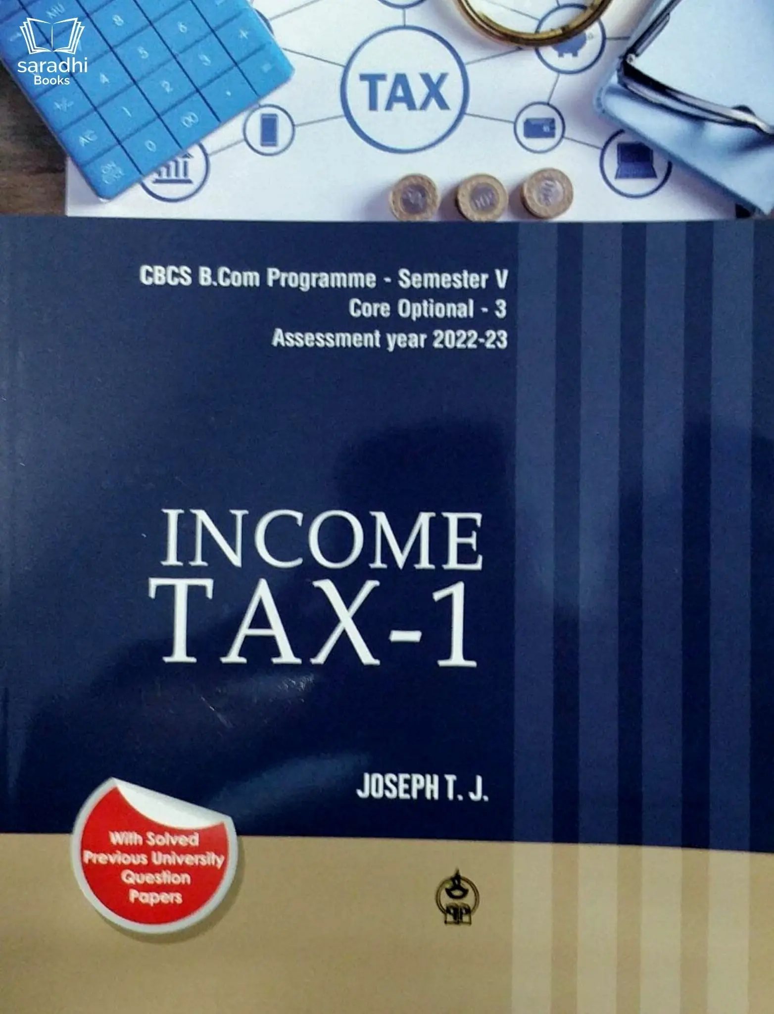 Income Tax 1 Assessment Year 2022-23 - Joseph T J - BCom Semester 5, MG University