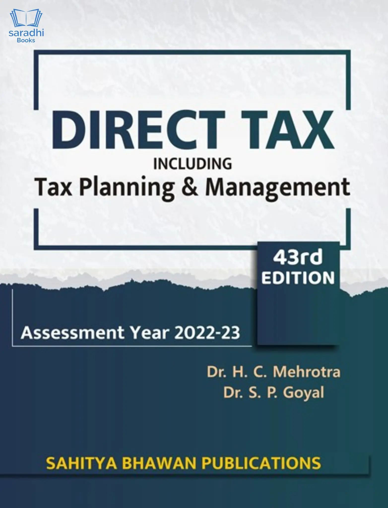 Direct Tax Including Tax Planning & Management 43rd Edition Assessment Year 2022- 23 MCom MG University