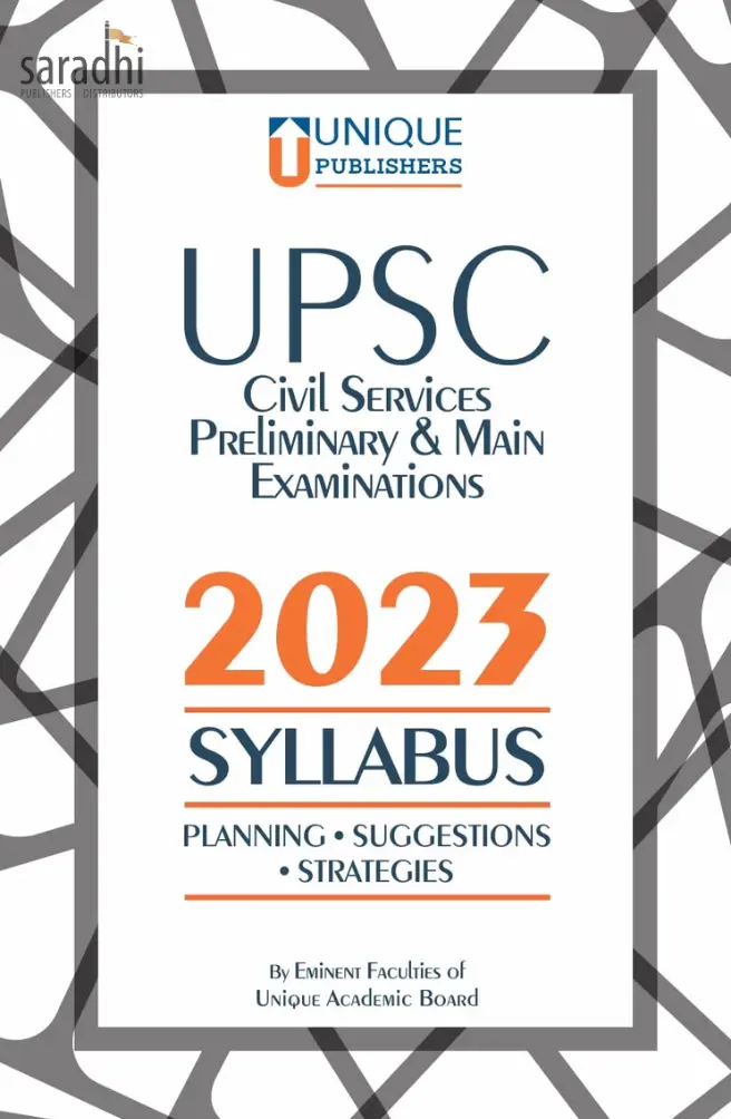 UPSC Civil Services Preliminary & Main Examinations | IAS/ IPS/ IRS | SYLLABUS 2023 with Planning & Suggestions
