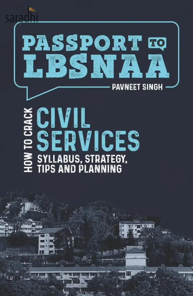 Passport to LBSNAA | Syllabus | How To Crack Civil Services: Strategy | Pavneet Singh