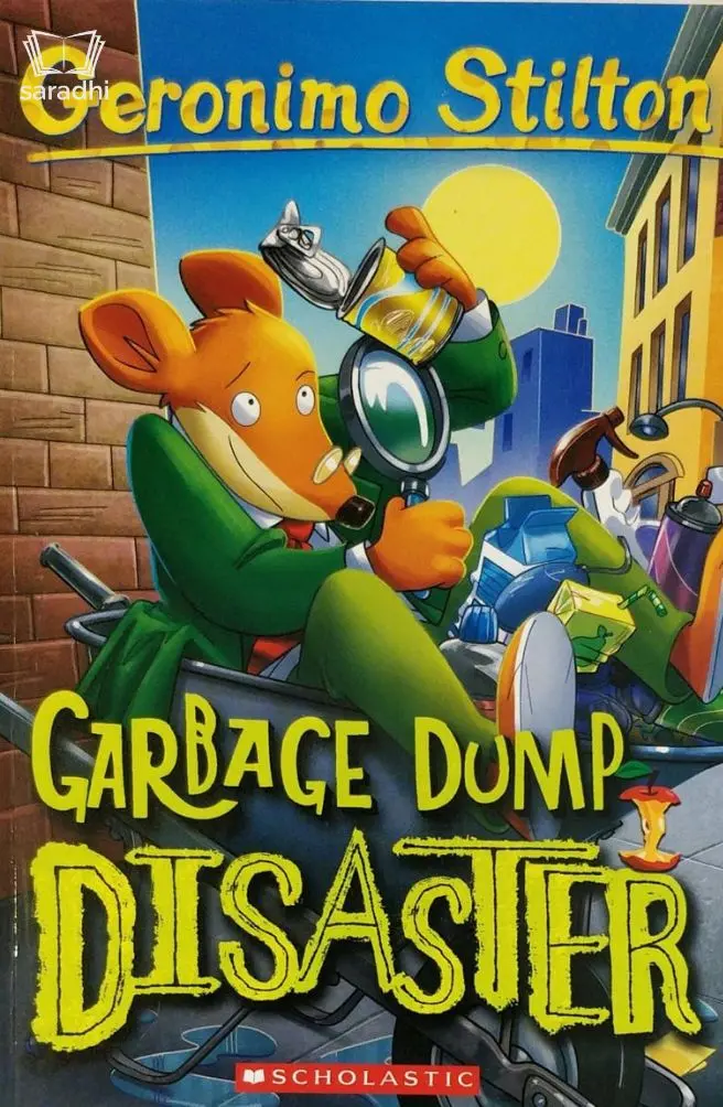 Garbage Dump Disaster : Geronimo Stilton