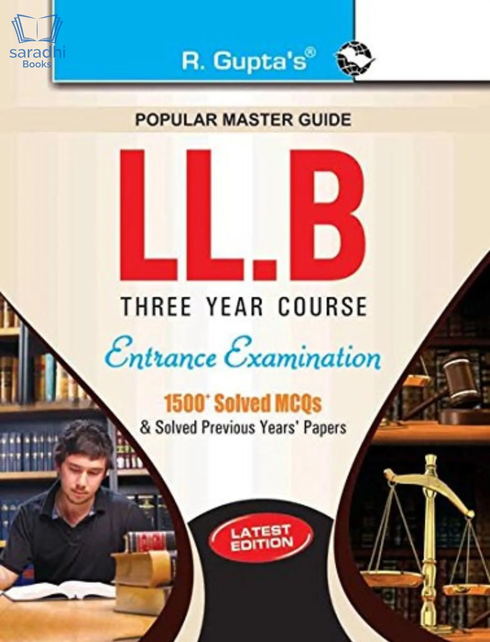 LLB (3 Years Course) Entrance Exam Guide | 1500+ Solved MCQ's & Solved Previous Years' Papers | R Gupta's