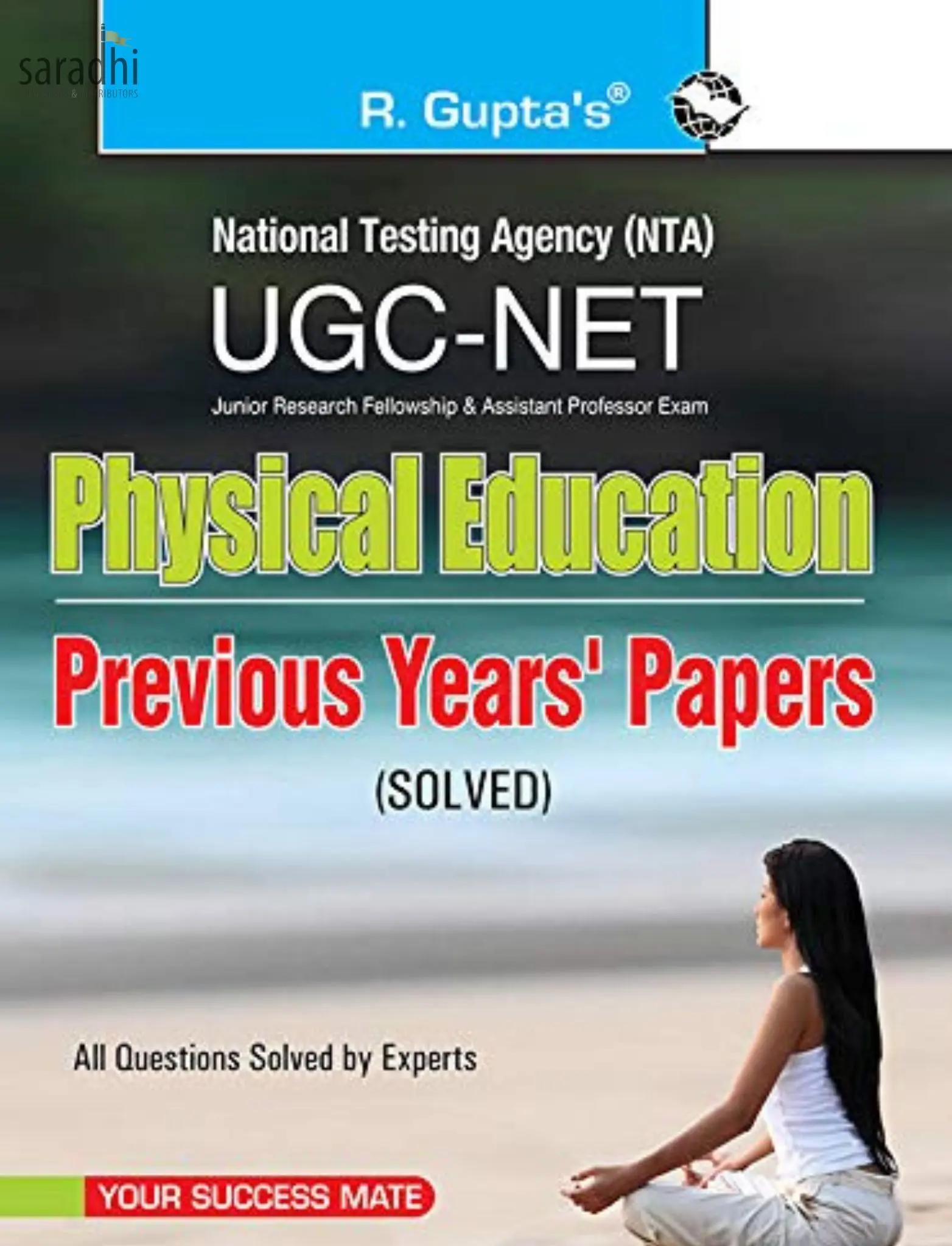 NTA UGC NET/JRF: Physical Education (Paper I & Paper II) Previous Years' Papers (Solved) 2024 Edition | R Gupta's