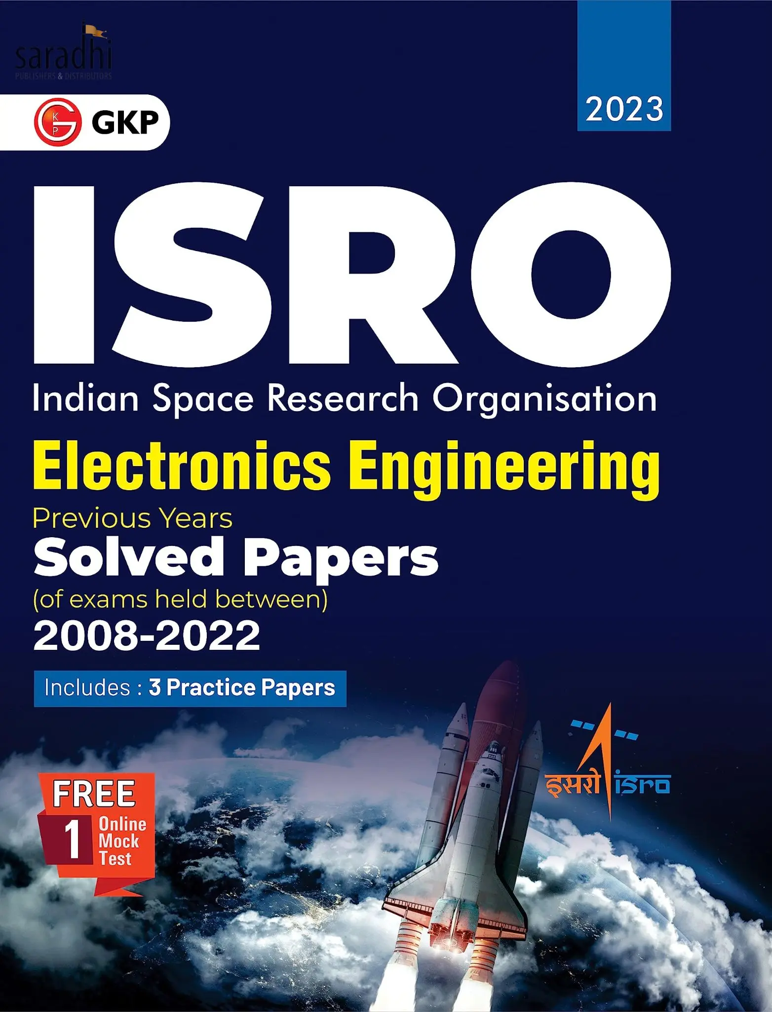 ISRO 2023 Electronics Engineering Previous Years Solved Papers (Exams held between 2008 to 2022) | GK Publications