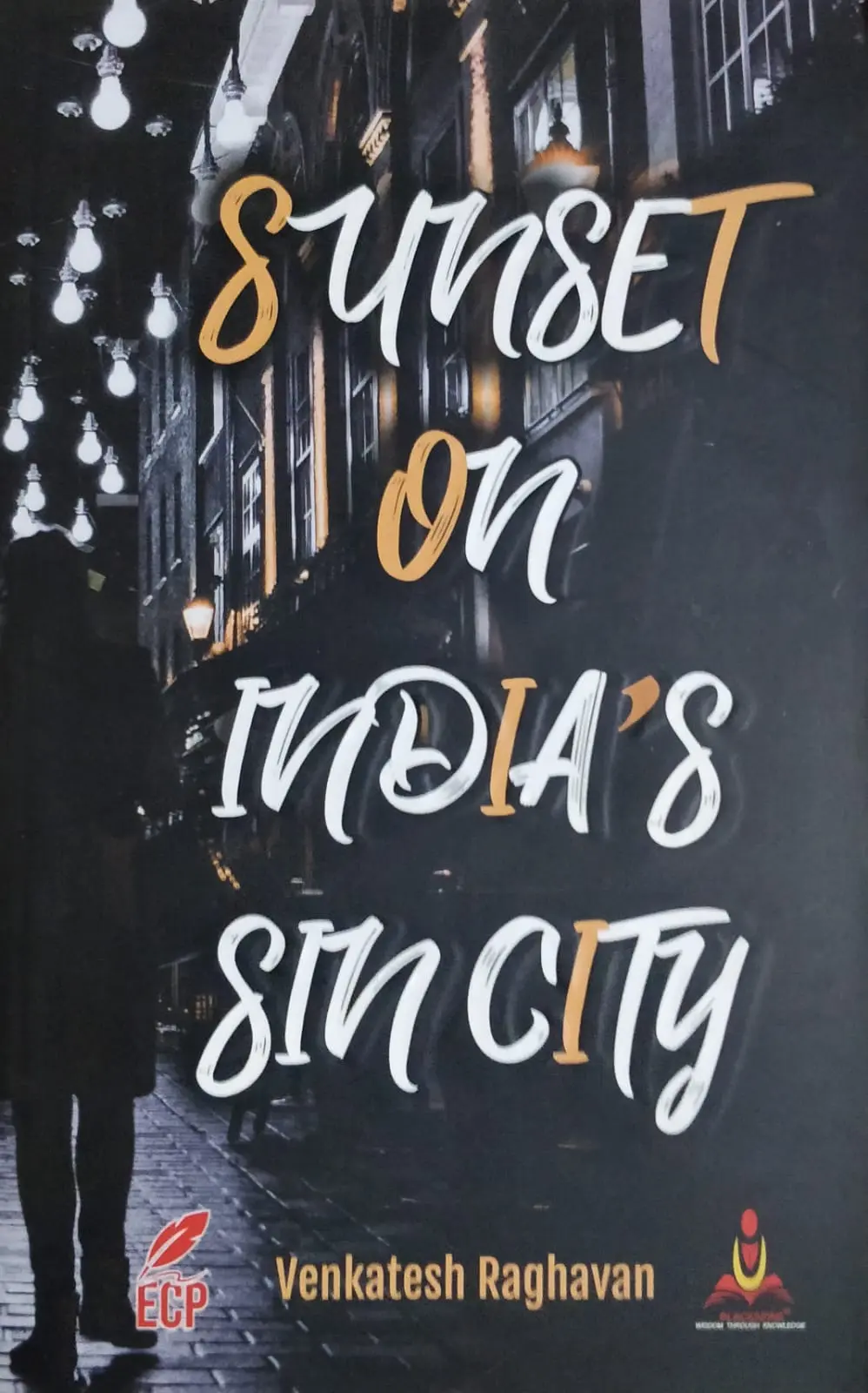 Sunset On India's Sin City : Venkatesh Raghavan