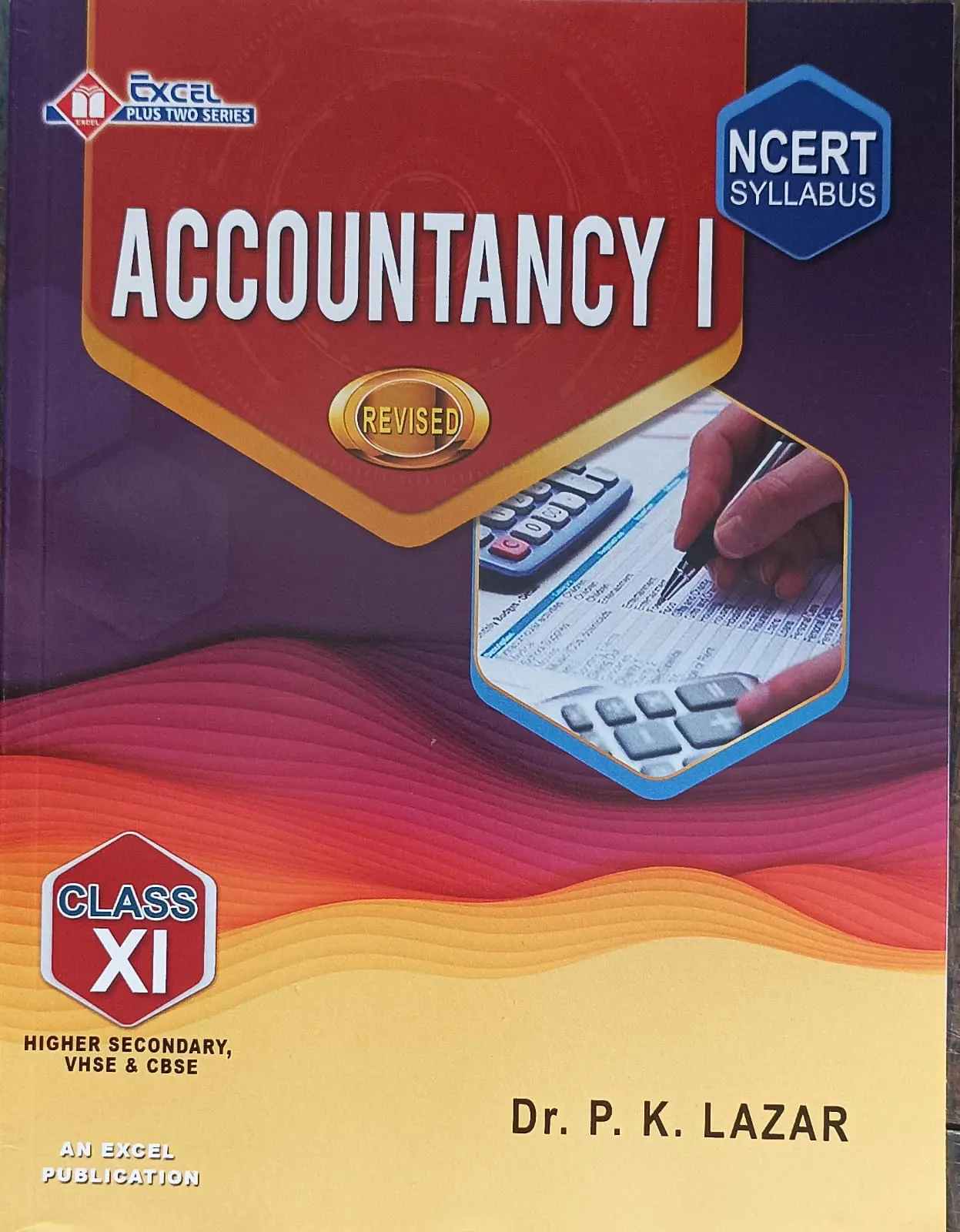 Excel Accountancy I Class XI - Dr. P.K. Lazar - NCERT Syllabus