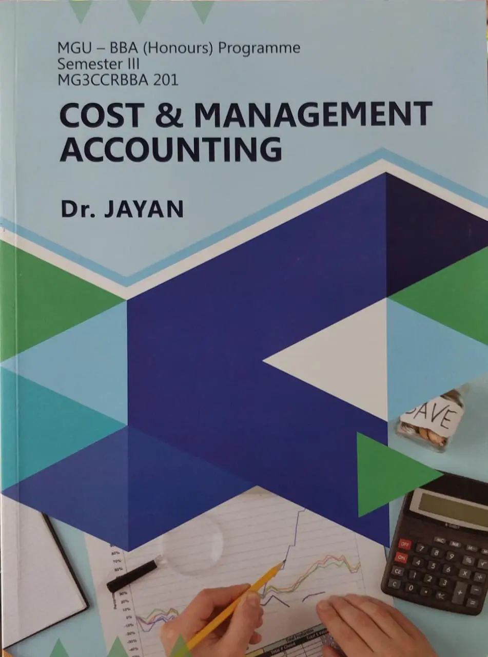 Cost & Management Accounting | BBA (Honours) | Semester III (MG3CCRBBA 201) | Dr Jayan