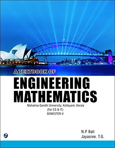 A Textbook of Engineering Mathematics (MGU, Kottayam, Kerala) (For CS & IT) Sem-V First Edition,