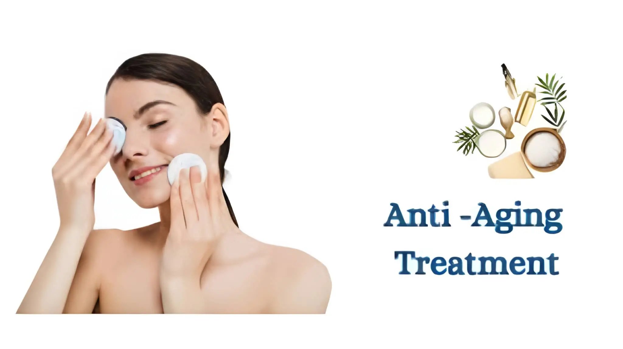 Anti Aging Treatments