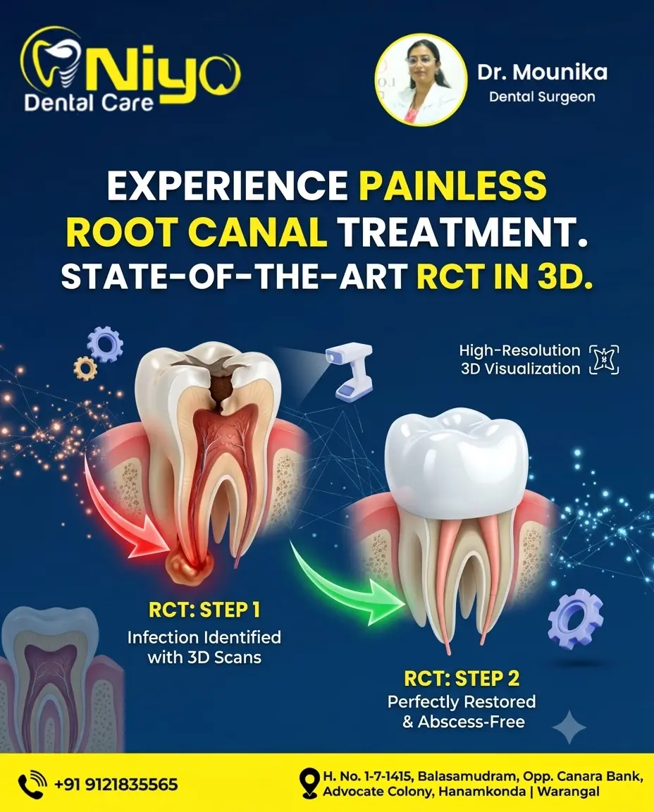 Say Goodbye to Toothache: Painless Root Canal Treatments at Niyo Dental Care, Hanamkonda & Warangal