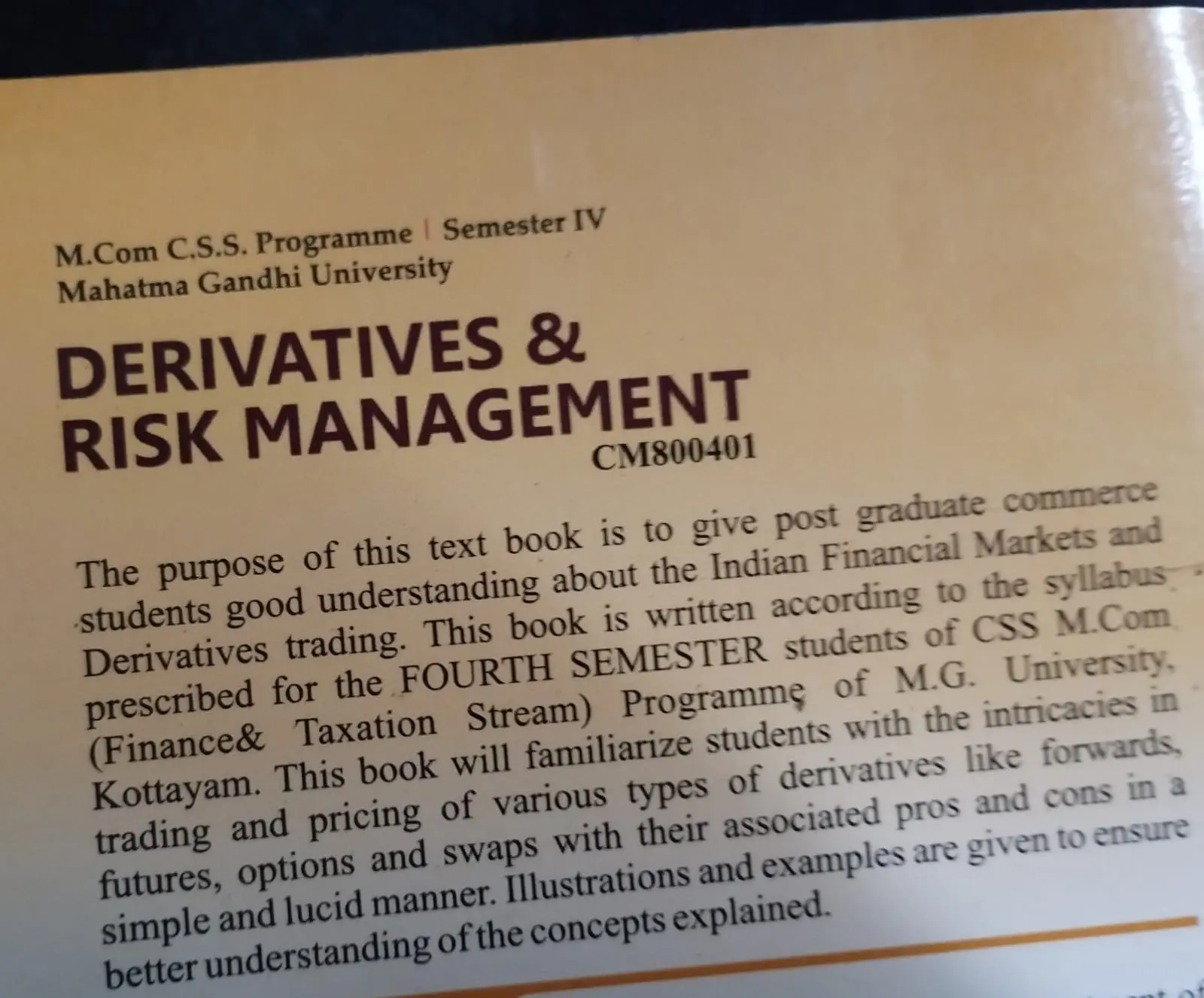 DERIVATIVES AND RISK MANAGEMENT MCOM SEM IV MG
