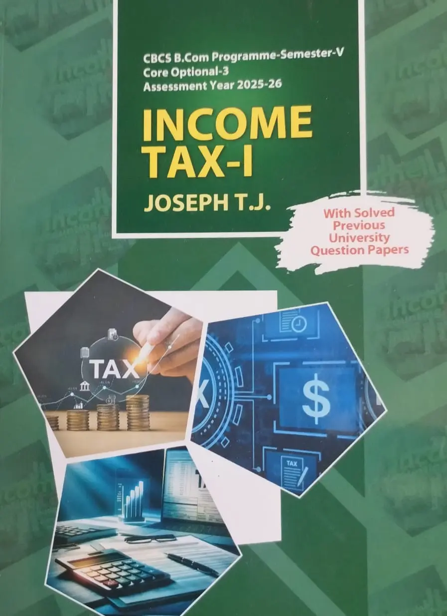 MG UNIVERSITY B.com SEMESTER 5 INCOME TAX -1 2025-26 ASSESSMENT YEAR