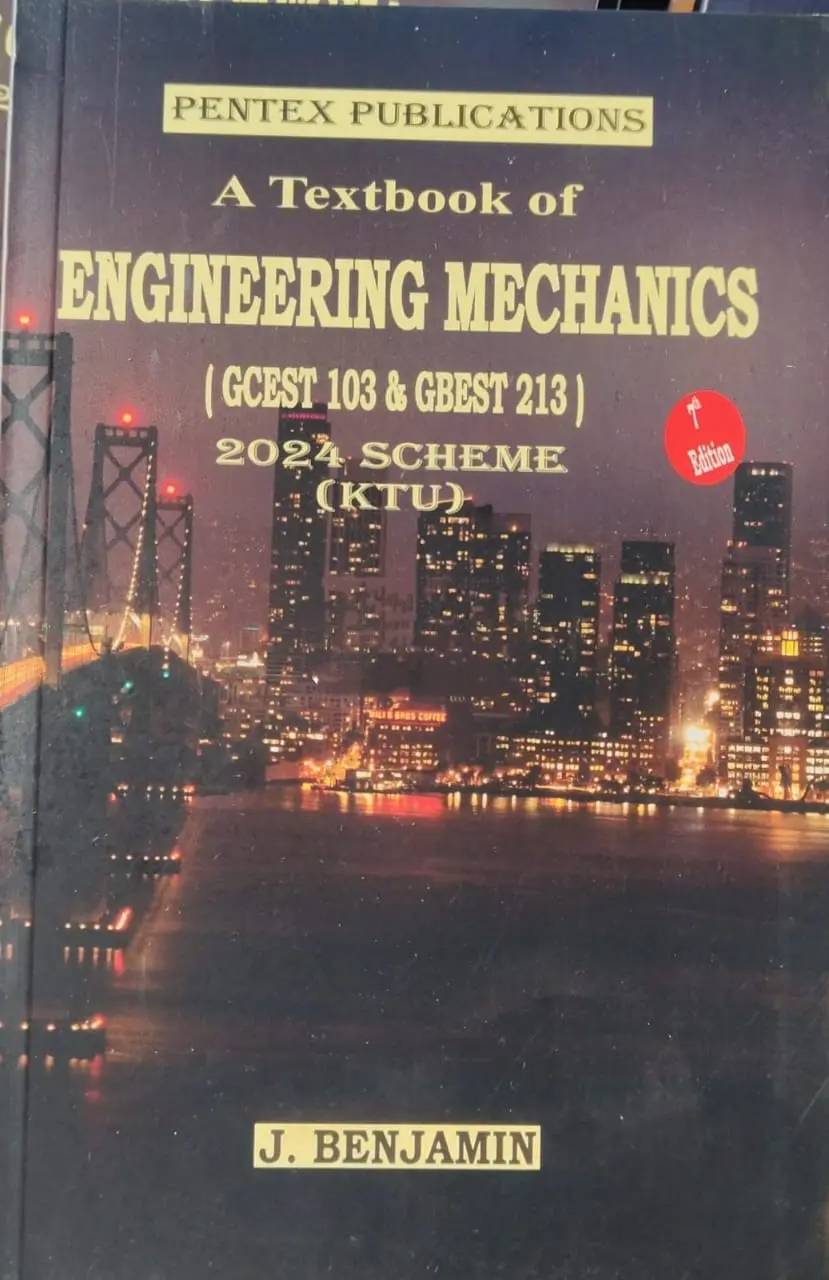 ENGINEERING MECHANICS | KTU2024 SCHEME PENTEX PUBLICATIONS