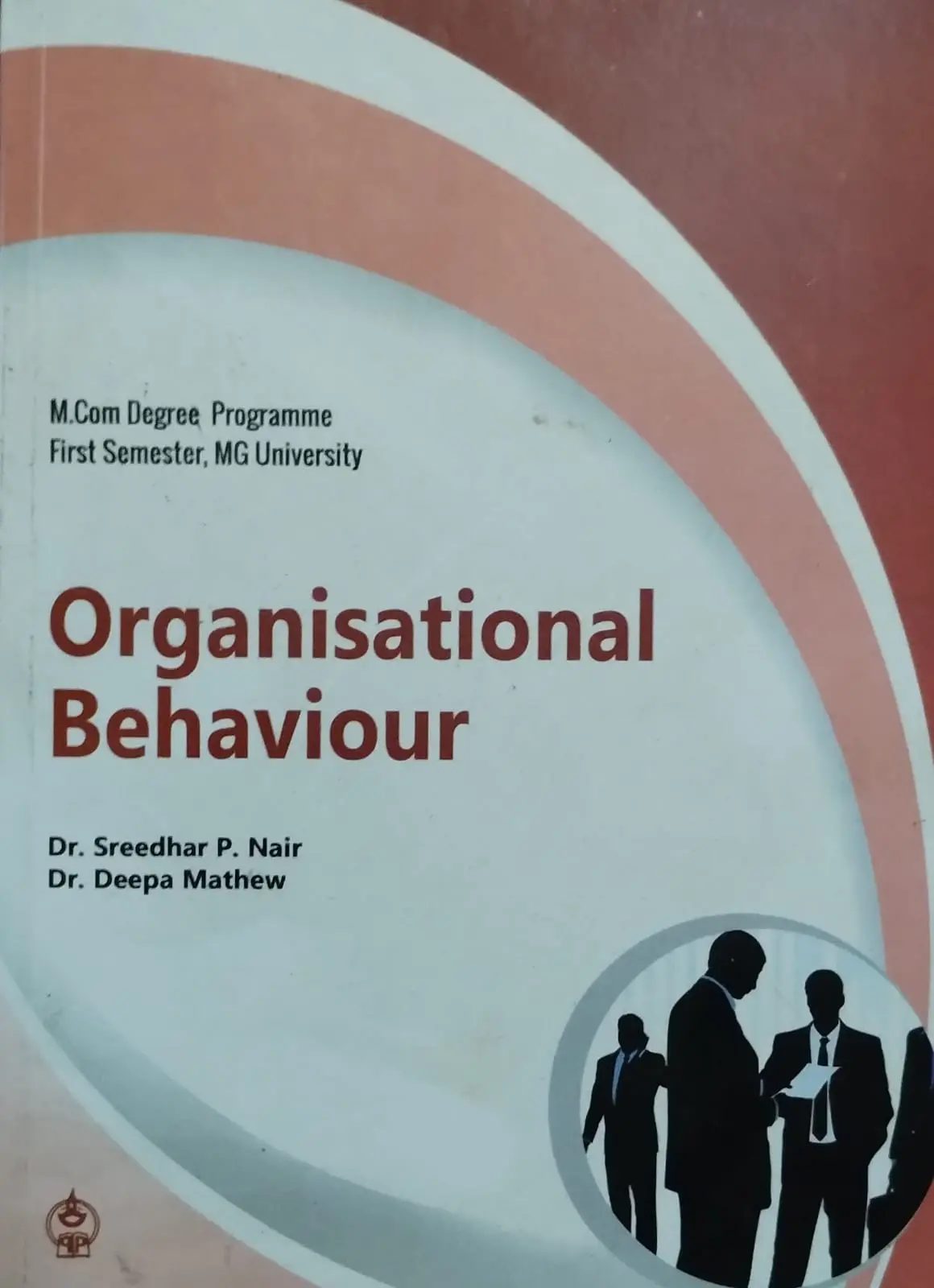 ORGANISATIONAL BEHAVIOUR | M.com semester 1 MG UNIVERSITY