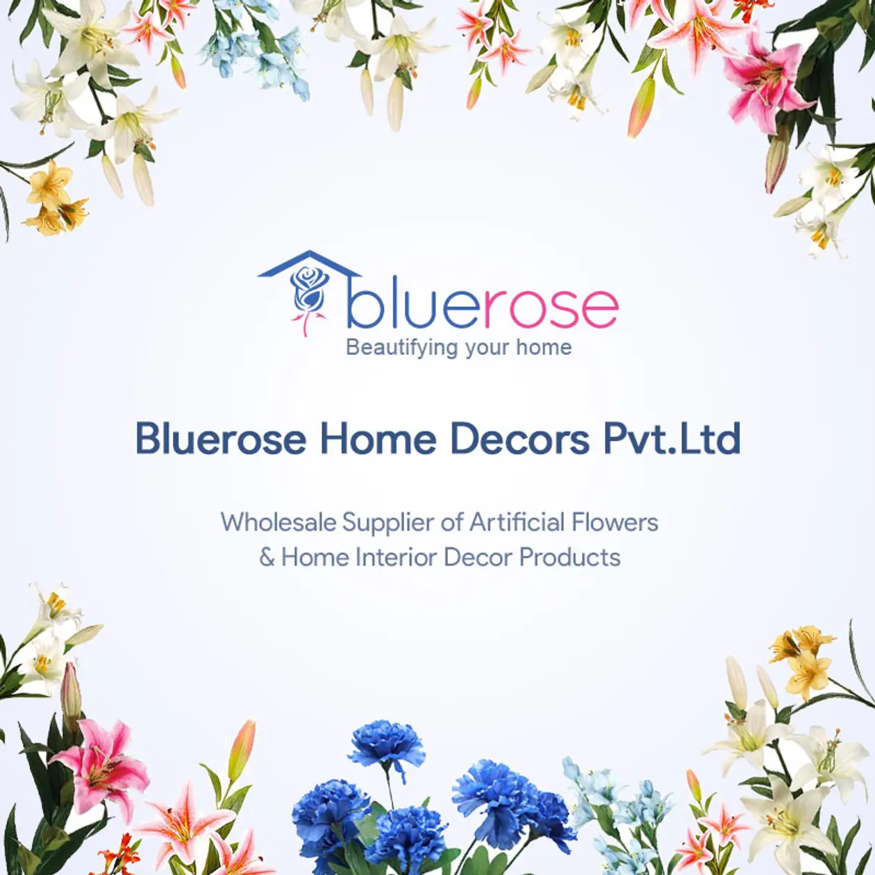 Bluerose Home Decors Pvt Ltd