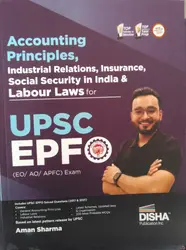 Accounting Principles, Industrial Relations Insurance Social Security in India & Labor Laws for UPSC, EPFO (EO/ AO/ APFC) Exam.