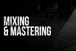 Mixing & Mastering