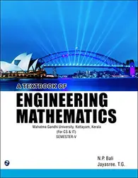 A Textbook of Engineering Mathematics (MGU, Kottayam, Kerala) (For CS & IT) Sem-V First Edition,