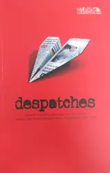 Despatches - Curated and Edited Selections From The Hindu'd Weekly Page On International Affairs, 'Despatches', 2017-2018
